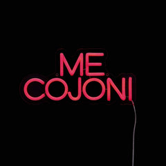Insegna luminosa neon LED - Me cojoni
